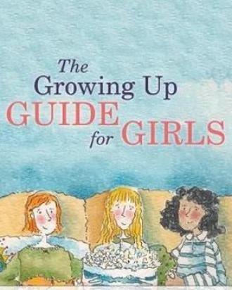 The growing up guide for girls