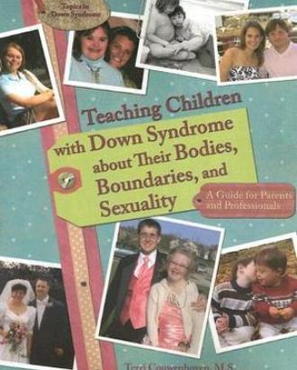 Teaching children with Down Syndrome about their bodies, boundaries & sexuality